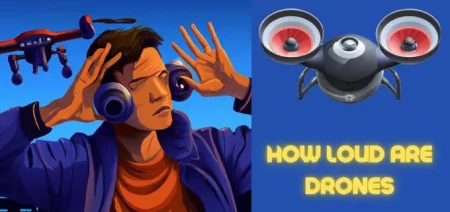 How Loud are Drones and what Does its Sound Like