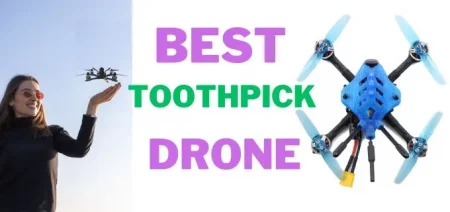 Best Toothpick Micro Drone With Component Details