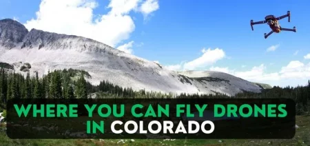11 Places Where You Can Fly Drones in Colorado